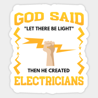 Electrician God Said "Let There Be Light" Sticker